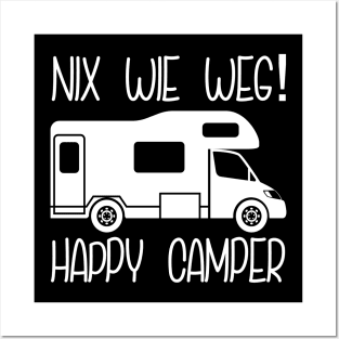 Nix wie weg - Happy Camper Posters and Art